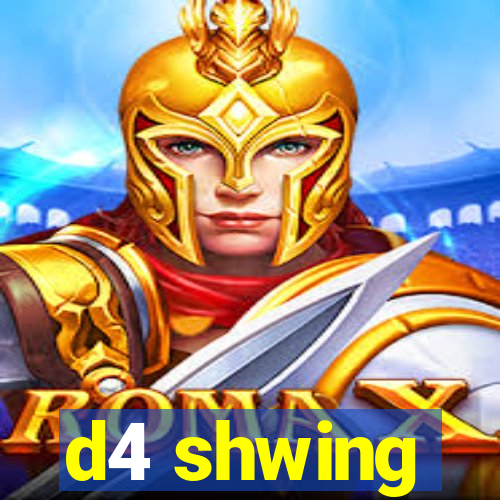 d4 shwing